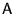 $\mathsf{A}$